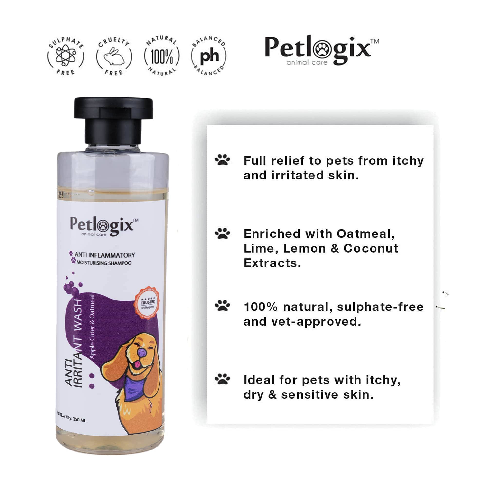 Petlogix Anti Irritant Wash Shampoo for Dog & Cat with Aloevera, Oatmeal, Apple Cider & Chamomile Natural Pet-Friendly Paraben-Free Formula (250ml)